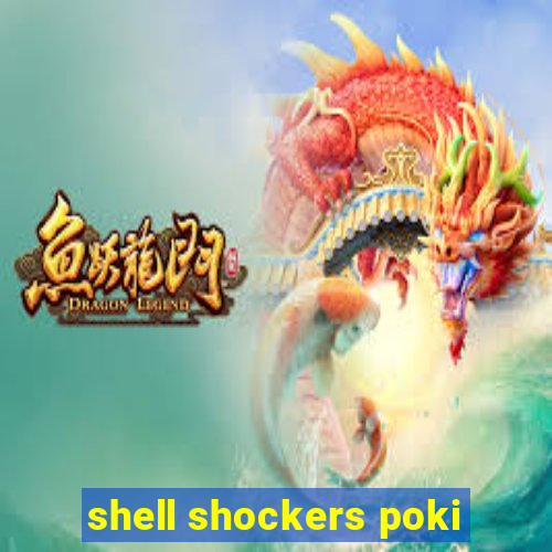 shell shockers poki